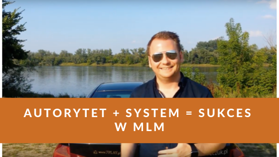 autorytet+system=sukces w mlm